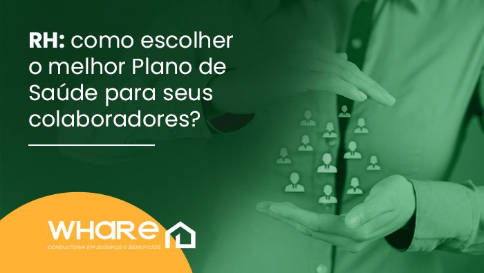 rh como escolher o melhor plano de saude para seus colaboradores blog