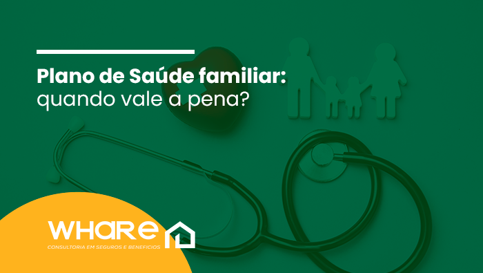 Plano de Saúde familiar: quando vale a pena? 1 Estetoscópio ao lado de símbolo de coração e figuras de família, representando cuidado e proteção em saúde.