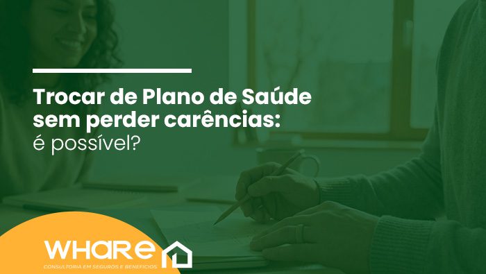 Trocar de Plano de Saúde sem perder carências: é possível? 1 Arte sobre trocar de plano de saúde sem perder carências