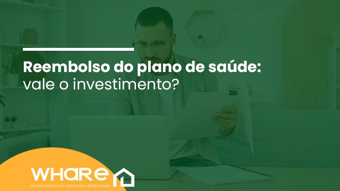 Reembolso do plano de saúde: vale o investimento? 1 REEMBOLSO 14 10 WHARE BLOG